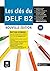 Les clés du DELF B2 Nouvelle édition hybride Livre de l'élève by Marie Bretonnier