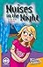 Noises in the Night