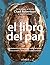 El libro del pan: Reflexiones e innovaciones sobre el futuro de los cereales, la harina y la fermentación