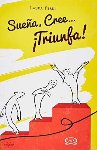 SUEÑA, CREE... ¡TRIUNFA! (Hardcover)