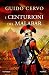 I centurioni del Malabar (Italian Edition)