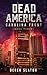Dead America Carolina Front Book 3 (First Week) by Derek Slaton