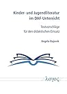 Kinder Und Jugendliteratur Im Daf-unterricht: Textvorschlage Fur Den Didaktischen Einsatz (German Edition)