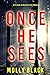 Once He Sees (Claire King, #1)