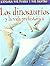 Los dinosaurios y la vida prehistorica / Dinosaurs and Prehis... by Julia Bruce