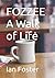 FOZZEE A Walk of Life