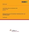 Einlagensicherung in Deutschland. Geltendes Recht und Reformkonzepte (Aus der Reihe: e-fellows.net stipendiaten-wissen 1549) (German Edition)