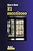 El mentiroso (BAC NARRATIVA) (Spanish Edition)