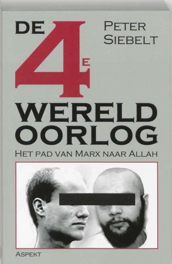 De 4e Wereldoorlog (Dutch Edition)