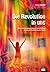 Die Revolution in uns: Bewu...