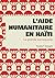 L'aide humanitaire en Haïti by Timothy T. Schwartz