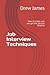 Job Interview Techniques: How to make sure you get the job you deserve