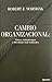 Cambio organizacional by Robert J. Marshak