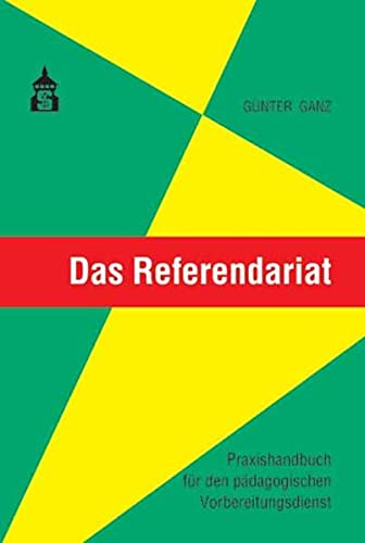 Das Referendariat: Praxishandbuch für den pädagogischen Vorbereitungsdienst (Paperback)