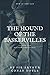 THE HOUND OF THE BASKERVILLES: A CURSE THAT HOLDS A DARK SECRET.