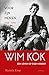 Wim Kok, een leven op eigen...