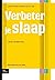 Verbeter je slaap: Werkboek...