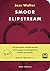 Smoor, slipstream (Dutch Edition)