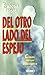 Del otro lado del espejo: casos de un psiquiatra (Spanish Edition)