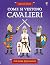 Come si vestono i cavalieri? Con adesivi
