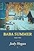 Baba Summer Two: A Memoir