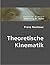 Theoretische Kinematik: Gru...