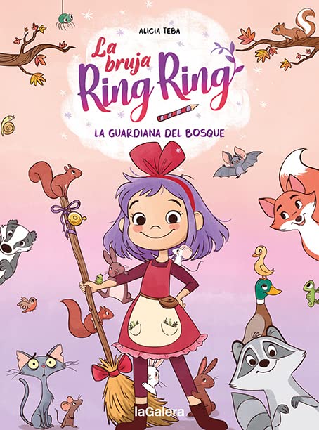 La bruja Ring Ring 1. La guardiana del bosque (Hardcover)