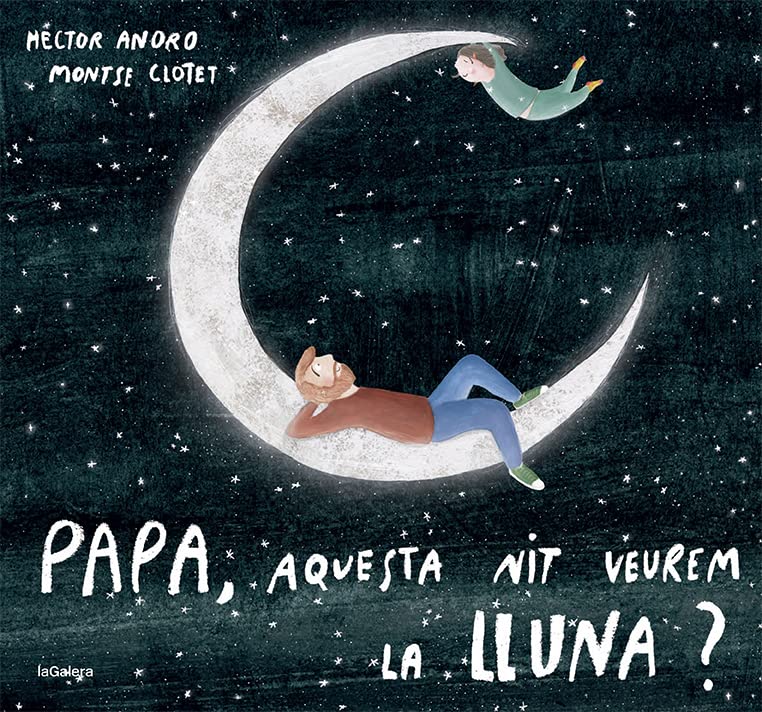 Papa, aquesta nit veurem la lluna? (Hardcover)