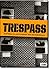 Trespass: história da arte ...