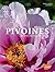 Pivoines histoire, botanique & culture by Julien Joly