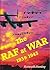 The RAF at War 1939-1945 by Kenneth Henley