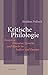 Kritische Philologie: Essay...