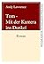 Tom - Mit der Kamera ins Dunkel by Andy Lawrence