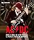 AC/DC: Rock & Roll de alto voltaje: la historia ilustrada definitiva (Spanish Edition)