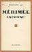 Mérimée inconnu