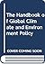 The Handbook of Global Climate and Environment Policy