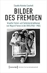 Bilder des Fremden Bilder des Fremden