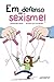 Em defenso del sexisme!