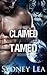Claimed and Tamed