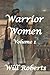 Warrior Women Volume 1
