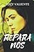 Repara Nos (Spanish Edition)