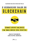 O Verdadeiro Valor do Blockchain: Como criar valores em uma nova era digital (Portuguese Edition)