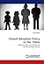 Closed Adoption Policy in the 1960s by Carol Major