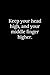 Keep your head high, and yo...