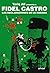 Fidel Castro. Las declaraciones de La Habana. Tariq Ali presenta a Fidel Castro (Revoluciones) (Spanish Edition)