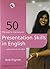 Fifty Ways to Improve Your Presentation Skills in English