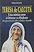 Teresa De Calcuta - Uma Mistica Entre O Oriente E O Ocidente by Gloria Germani