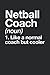 Netball Coach Funny Definit...