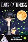 Dark Gathering, Vol. 3 by Kenichi Kondō