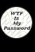 WTF Is My Password: passwor...